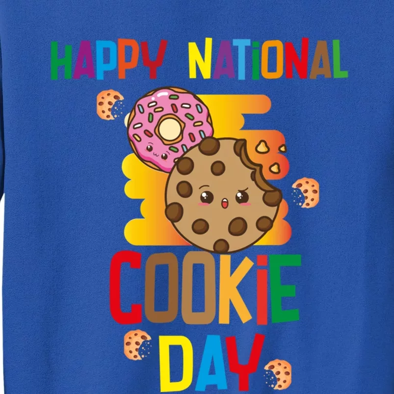 Happy National Cookie Day Chocolate Chip Cookie Meaningful Gift Sweatshirt