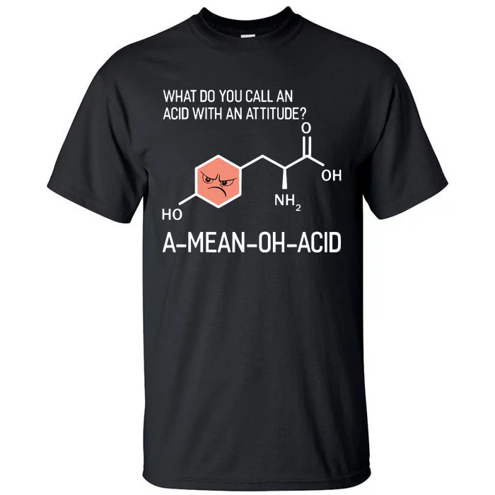 Humor Nerdy Chemistry T Gifts Amino Acid For Women Men Tall T-Shirt