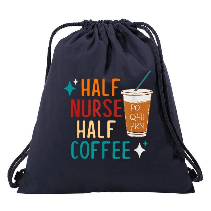 Half Nurse Coffee Nurse Gifts Nurse Week Gifts Funny Nurse Drawstring Bag