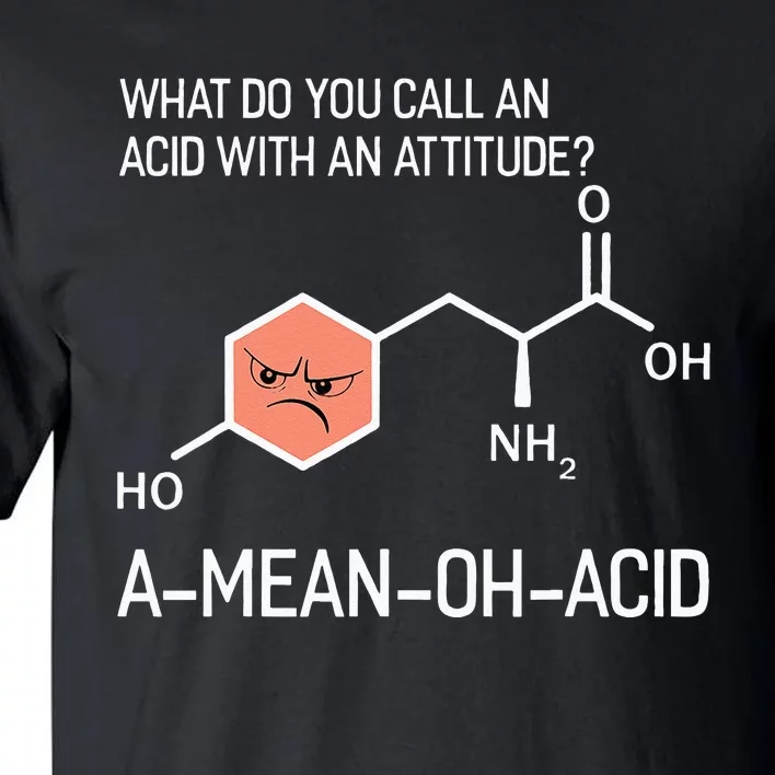 Humor Nerdy Chemistry Gifts Amino Acid For Tall T-Shirt