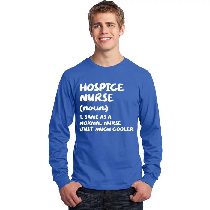 Hospice Nurse Definition Nursing Long Sleeve Shirt