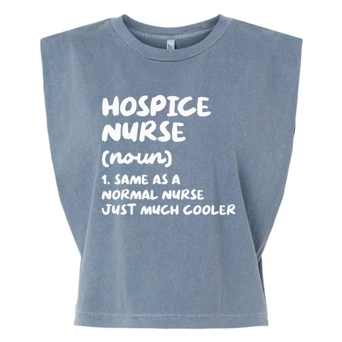 Hospice Nurse Definition Nursing Garment-Dyed Women's Muscle Tee