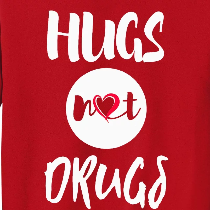 Hugs Not Drugs say no to drugs Red Ribbon week  gift Sweatshirt