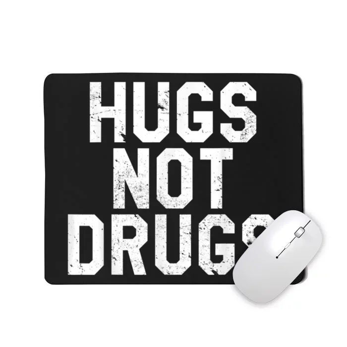 Hugs Not Drugs Distressed Jumbo Print Graphic Mousepad