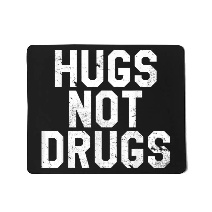 Hugs Not Drugs Distressed Jumbo Print Graphic Mousepad