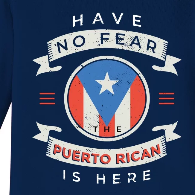 Have No Fear The Puerto Rican Is Here Baby Long Sleeve Bodysuit