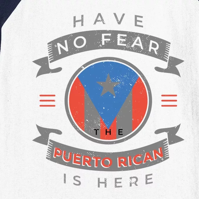 Have No Fear The Puerto Rican Is Here Baseball Sleeve Shirt