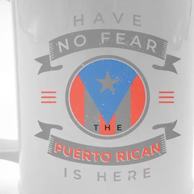 Have No Fear The Puerto Rican Is Here Front & Back Beer Stein