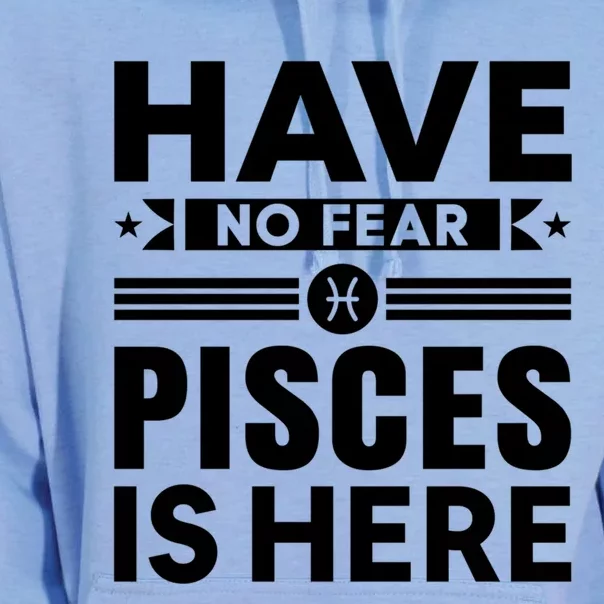 Have No Fear Pisces Is Here Horoscope Sign Meaningful Gift Unisex Surf Hoodie