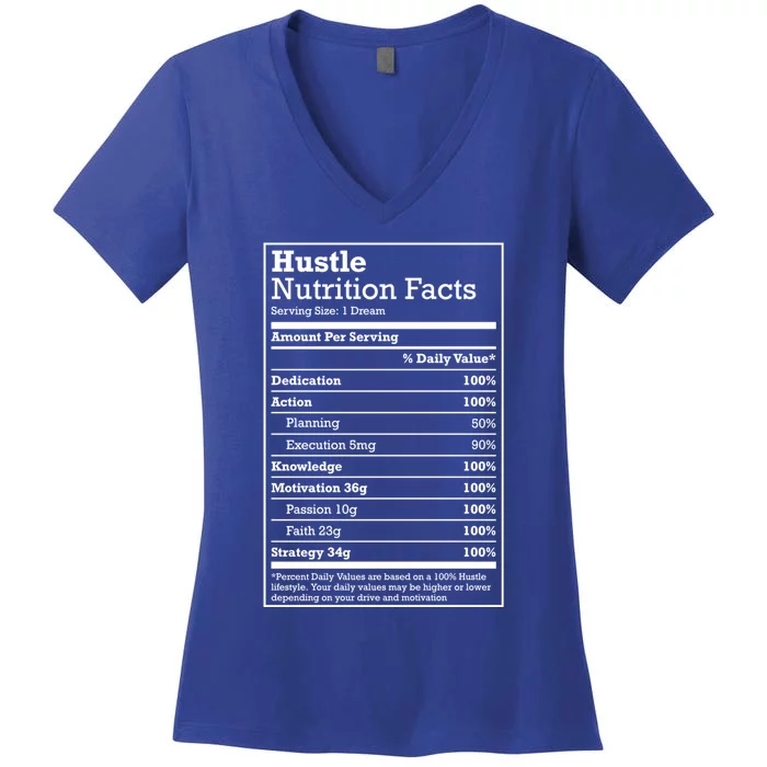 Hustle Nutrition Facts Hustle Hard Hip Hop Christmas Gift Meaningful Gift Women's V-Neck T-Shirt