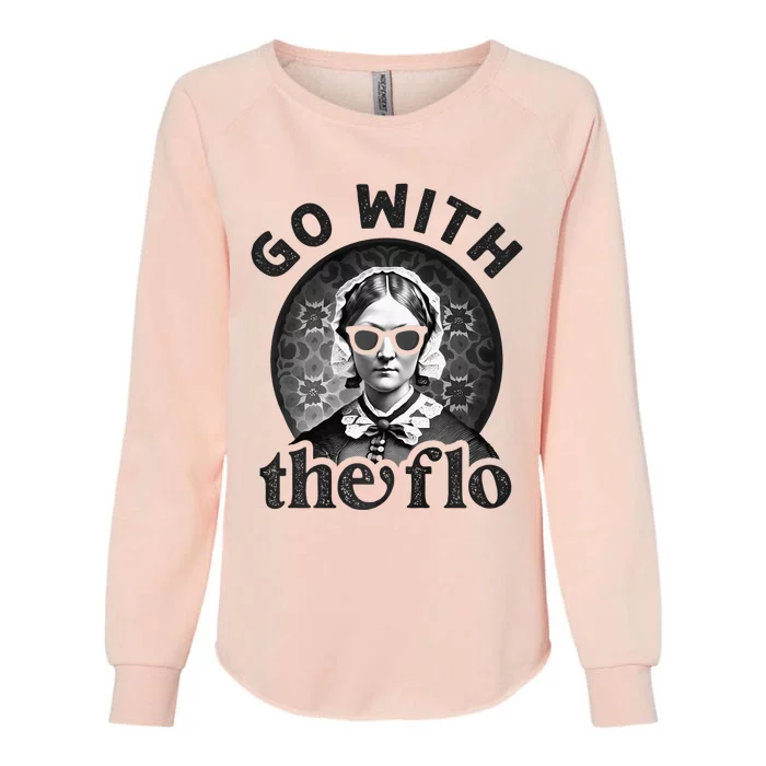 History Nurse Florence Nightingale Go With The Flo Womens California Wash Sweatshirt