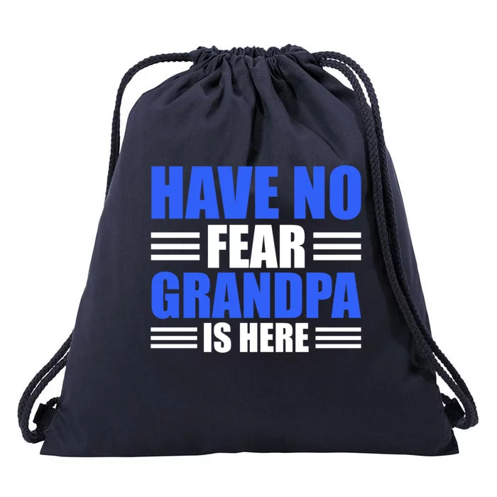 Have No Fear Grandpa Is Here Cool Gift Drawstring Bag