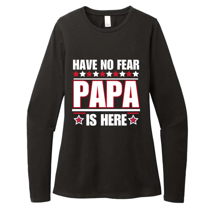 Have No Fear Papa Is Here Funny Paworful Father's Day Saying Womens CVC Long Sleeve Shirt