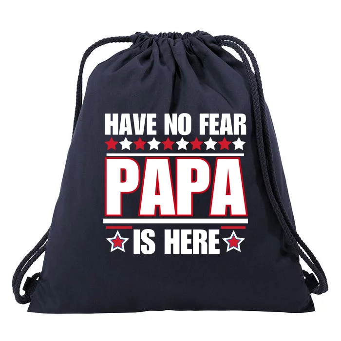 Have No Fear Papa Is Here Funny Paworful Father's Day Saying Drawstring Bag