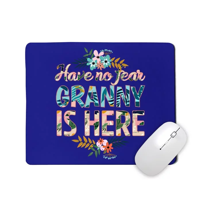 Have No Fear Granny Is Here Funny Mother's Day Granny Cool Gift Mousepad