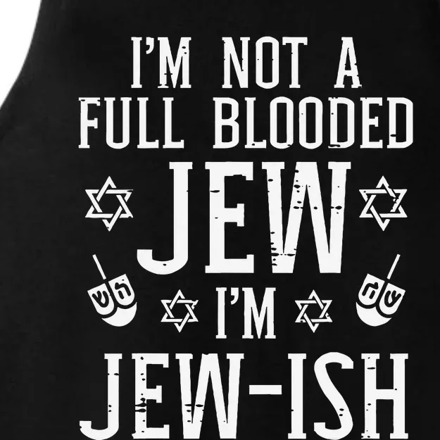 Hanukkah Not Full Blooded Jew Jewish Chanukah Ladies Tri-Blend Wicking Tank