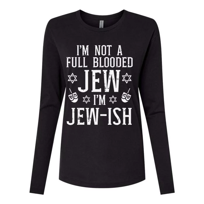 Hanukkah Not Full Blooded Jew Jewish Chanukah Womens Cotton Relaxed Long Sleeve T-Shirt