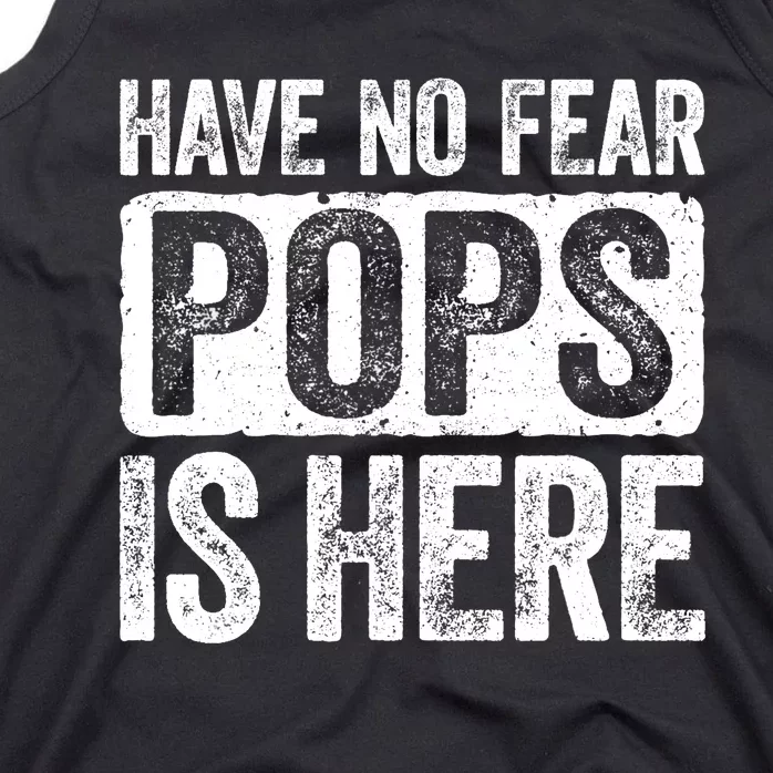 Have No Fear Pops Is Here Tank Top