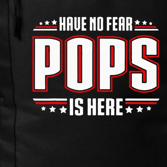 Have No Fear Pops Is Here Daily Commute Backpack