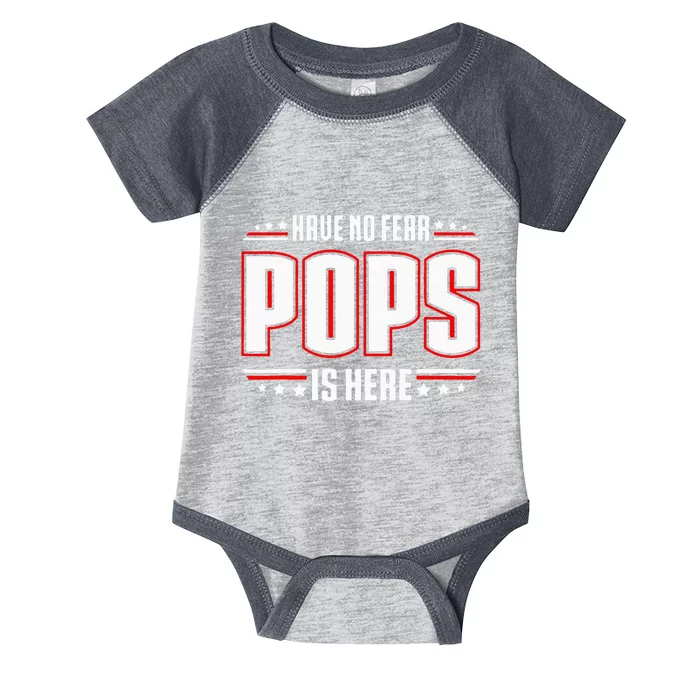 Have No Fear Pops Is Here Infant Baby Jersey Bodysuit