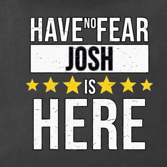 Have No Fear Josh Is Here Zip Tote Bag