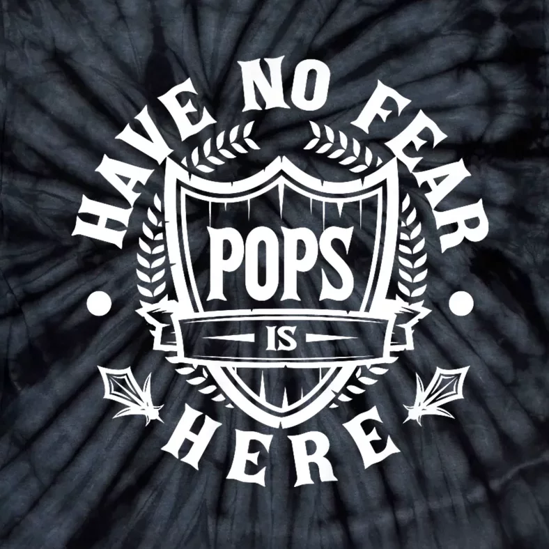 Have No Fear Pops Is Here Tie-Dye T-Shirt