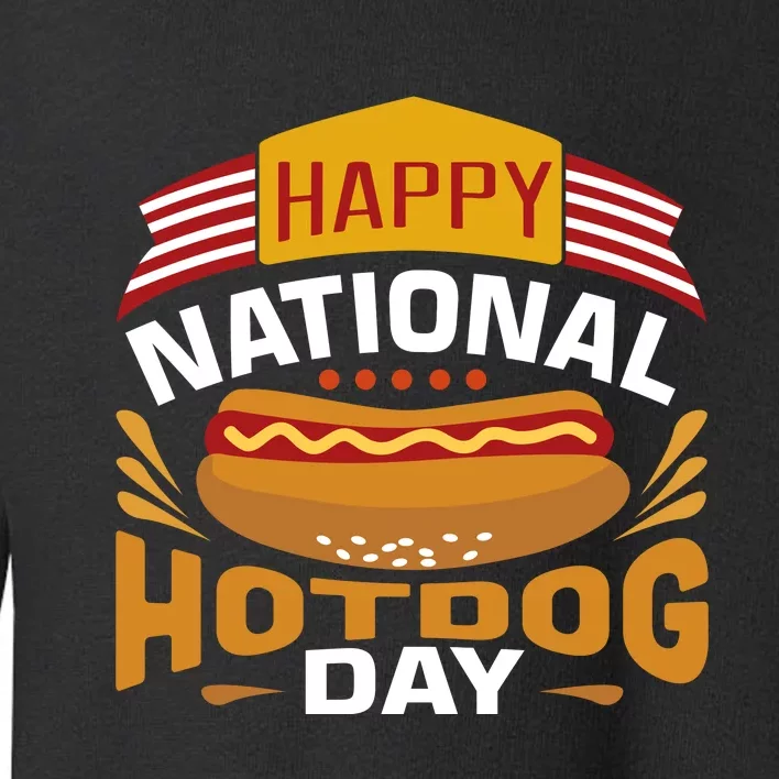 Happy National Hot Dog Day Toddler Sweatshirt