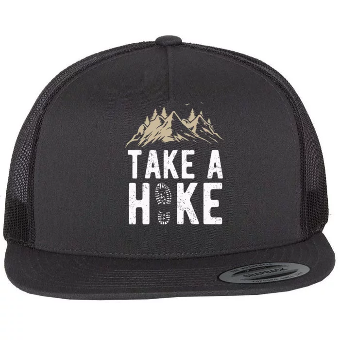 Hiking Nature Hike Hiker Outdoor Funny Take A Hike Flat Bill Trucker Hat