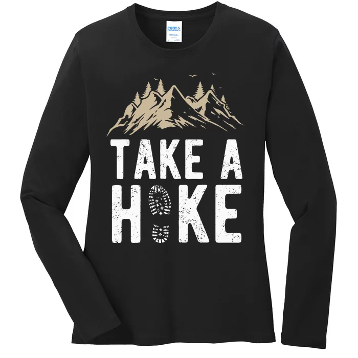 Hiking Nature Hike Hiker Outdoor Funny Take A Hike Ladies Long Sleeve Shirt