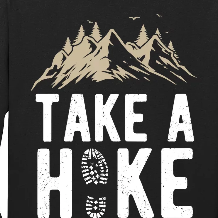 Hiking Nature Hike Hiker Outdoor Funny Take A Hike Tall Long Sleeve T-Shirt