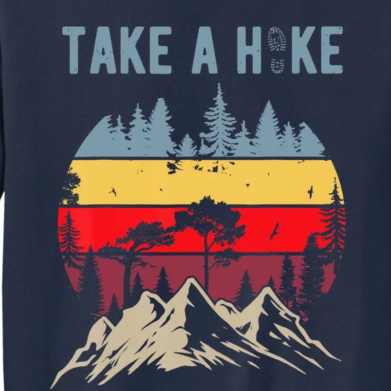 Hiking Nature Hike Hiker Outdoor Funny Take A Hike Sweatshirt