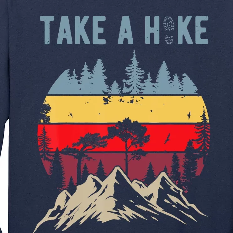 Hiking Nature Hike Hiker Outdoor Funny Take A Hike Tall Long Sleeve T-Shirt