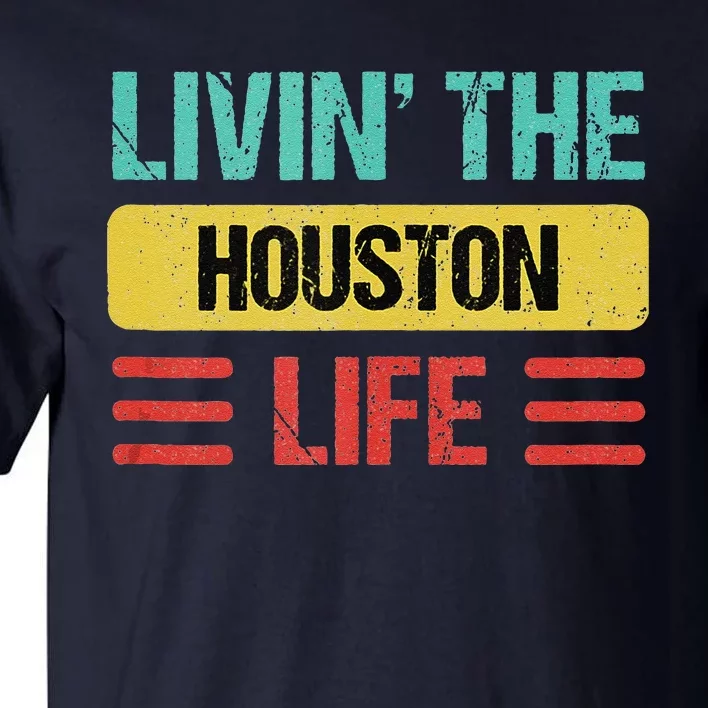 Houston Name Tall T-Shirt