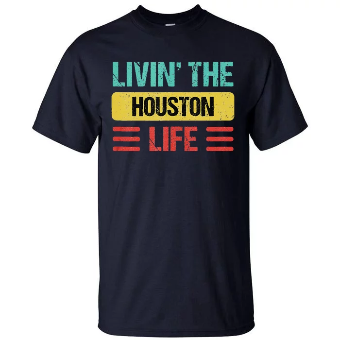 Houston Name Tall T-Shirt