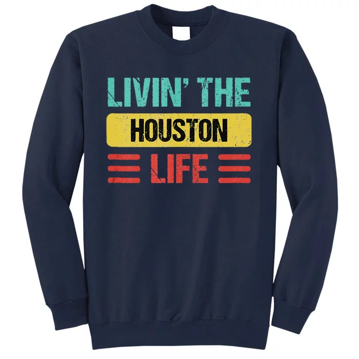 Houston Name Tall Sweatshirt