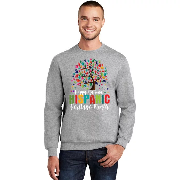 Happy National Hispanic Heritage Month Tall Sweatshirt