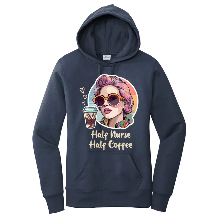 Half Nurse Half Coffee Addict Funny Vintage Pop Art Cute Gift Women's Pullover Hoodie