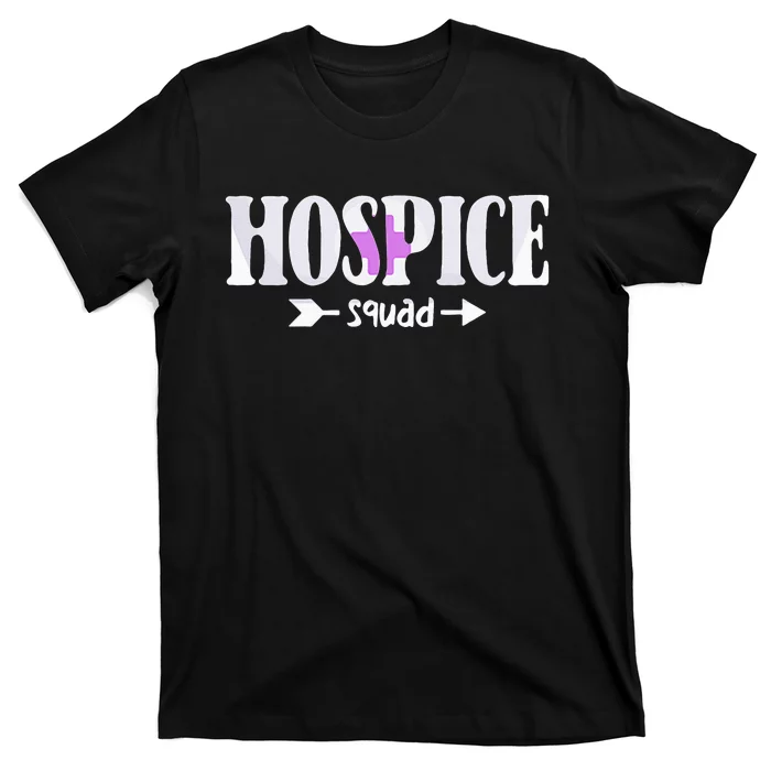 Hospice Nurse Hospice Squad T-Shirt