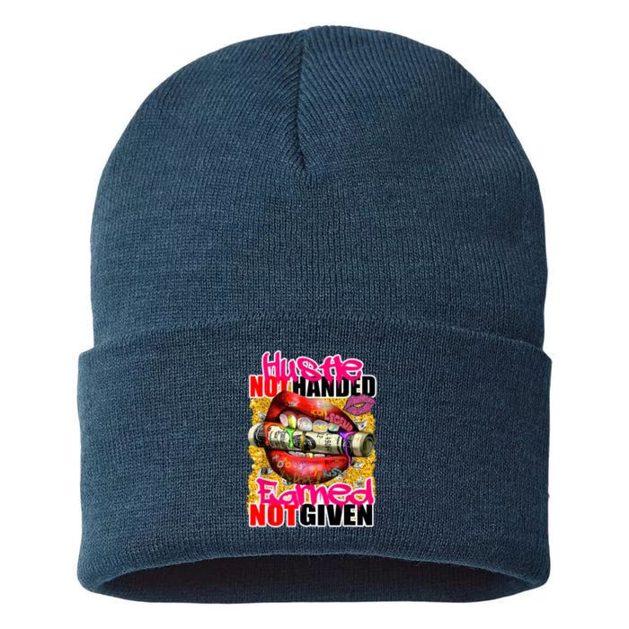 Hustle Not Handed Earned Not Given Funny Deigns Sustainable Knit Beanie