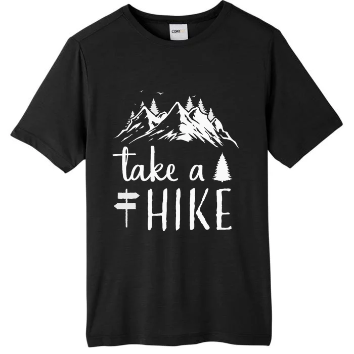 Hiking Nature Hike Hiker Outdoor Funny Take a Hike ChromaSoft Performance T-Shirt