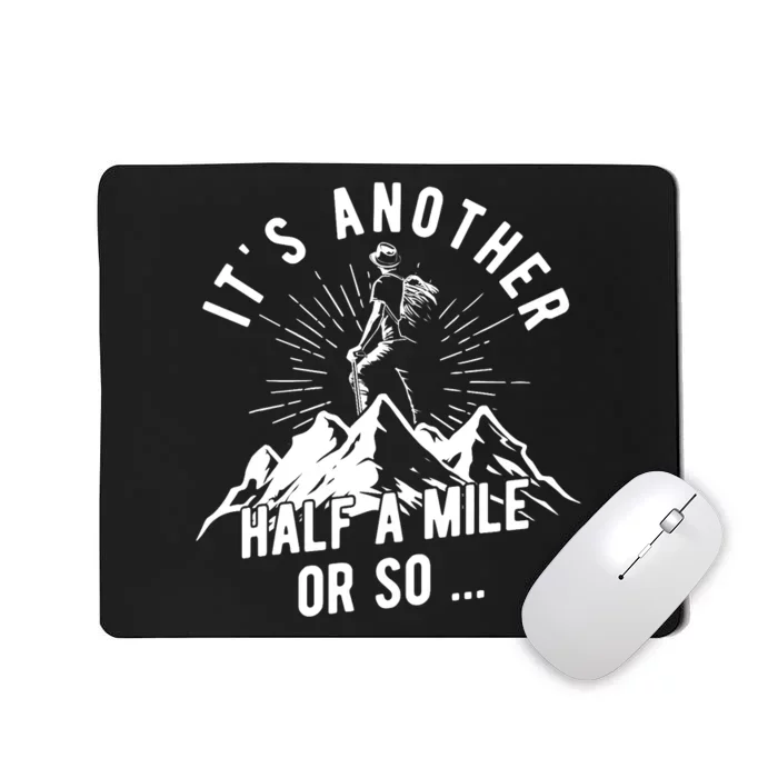 Hiking Nature Hike Hiker Outdoor Funny Hiking Mousepad