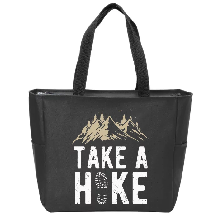 Hiking Nature Hike Hiker Outdoor Funny Take a Hike Zip Tote Bag