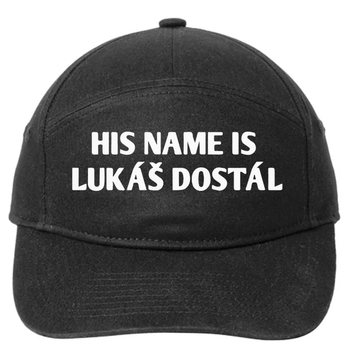 His Name Is Lukas Dostal 7-Panel Snapback Hat