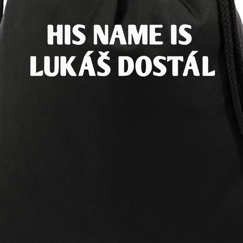 His Name Is Lukas Dostal Drawstring Bag