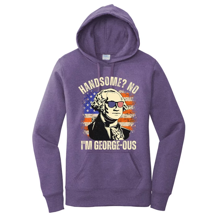 Handsome No IM Georgeous George Washington 4th Of July 1776 Women's Pullover Hoodie