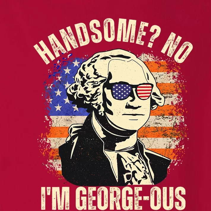 Handsome No IM Georgeous George Washington 4th Of July 1776 Toddler Long Sleeve Shirt