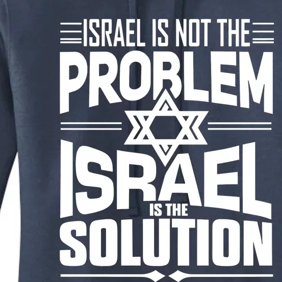 Hananya Naftali Israel Is Not The Problem Israel Solution Women's Pullover Hoodie