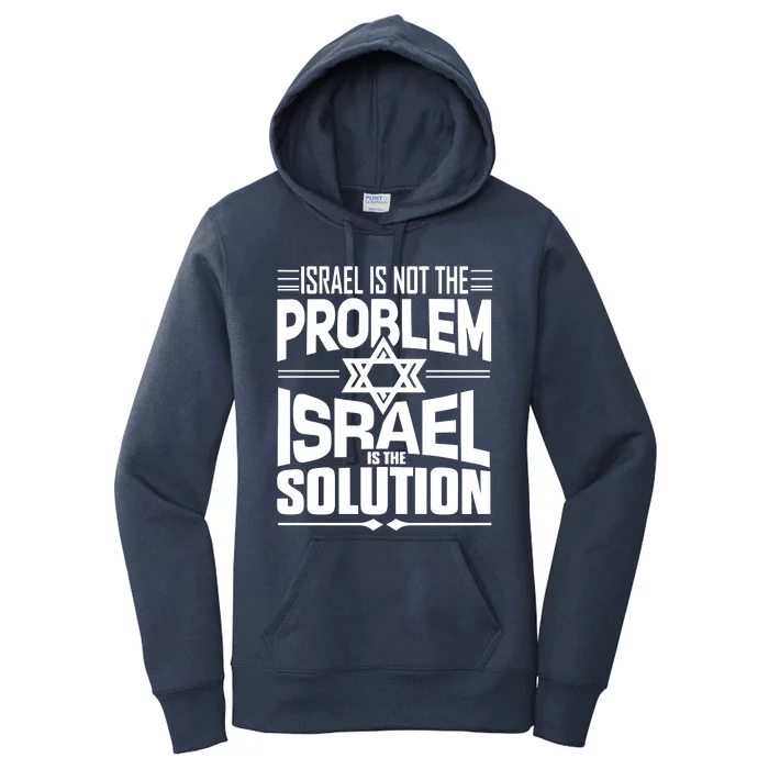 Hananya Naftali Israel Is Not The Problem Israel Solution Women's Pullover Hoodie