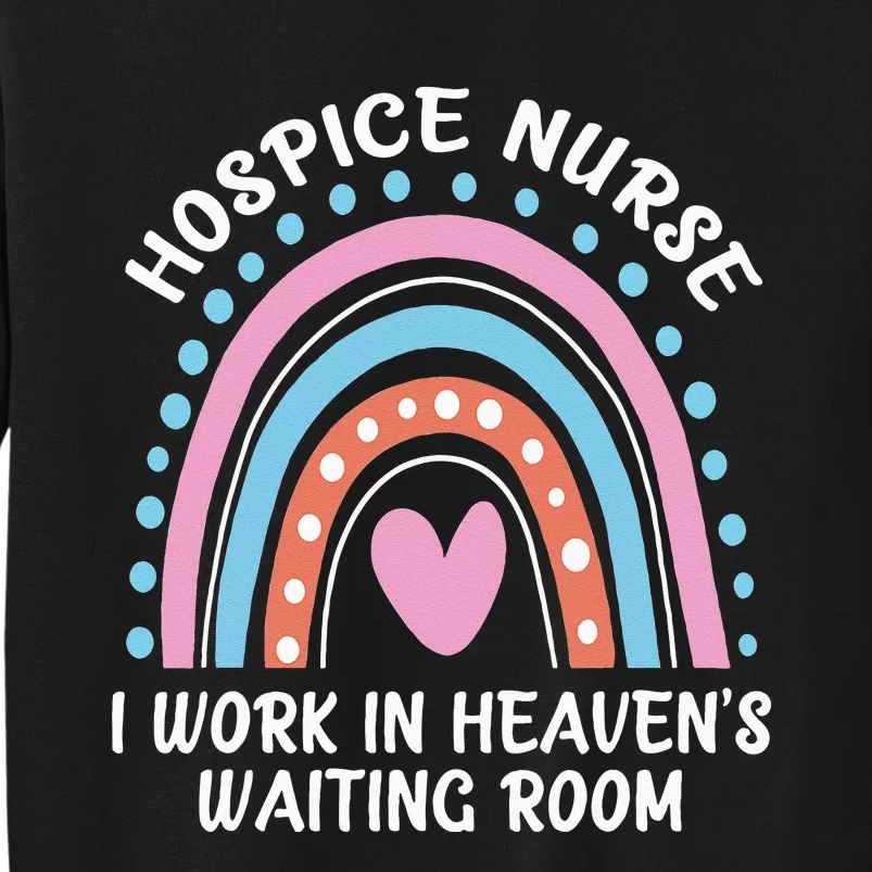 Hospice Nurse I Work In Heavens Waiting Room Nursing Day Sweatshirt