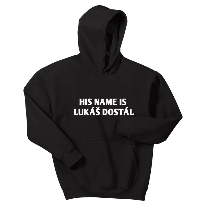 His Name Is Lukas Dostal Kids Hoodie